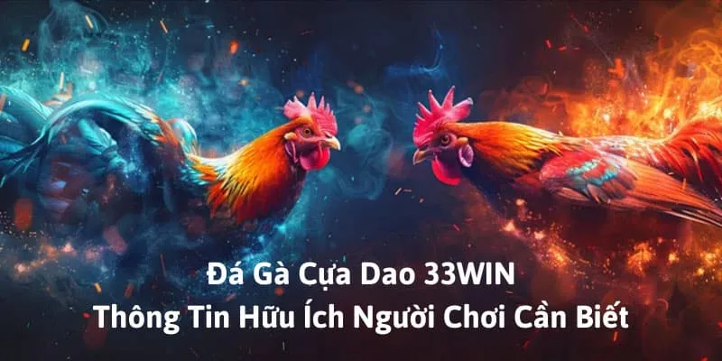 Đá Gà Cựa Dao 33Win