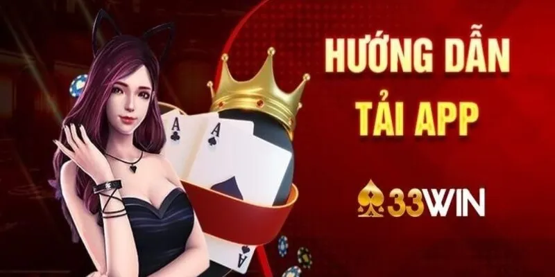 Thao tác tải app 33WIN vô cùng đơn giản